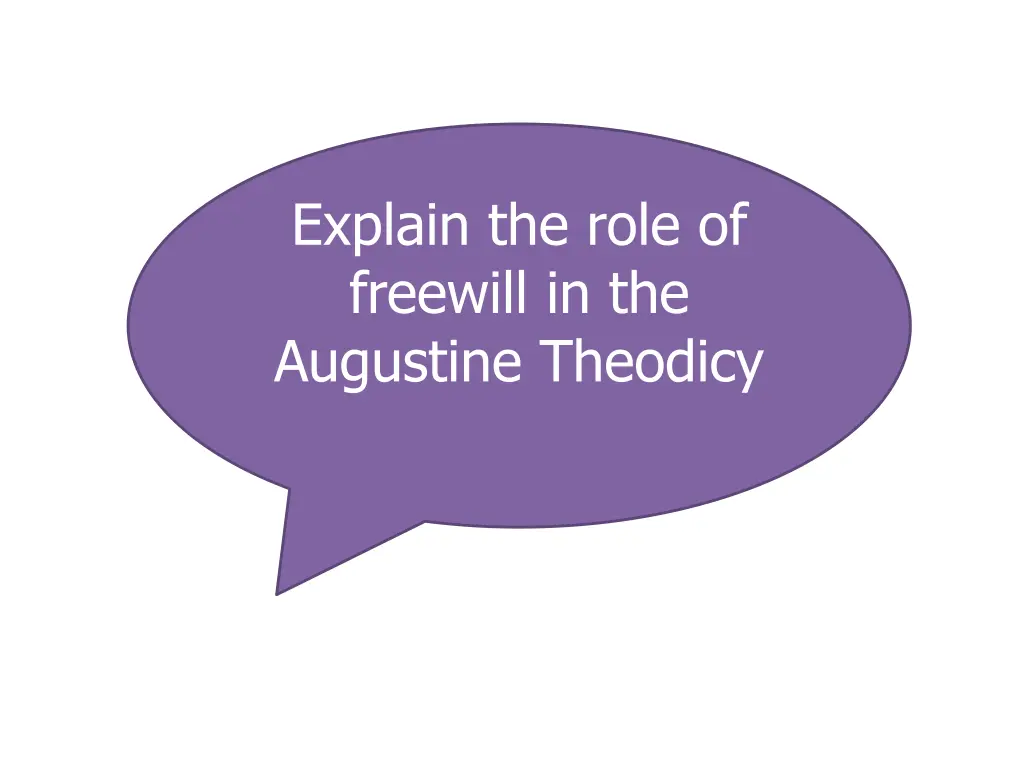 explain the role of freewill in the augustine