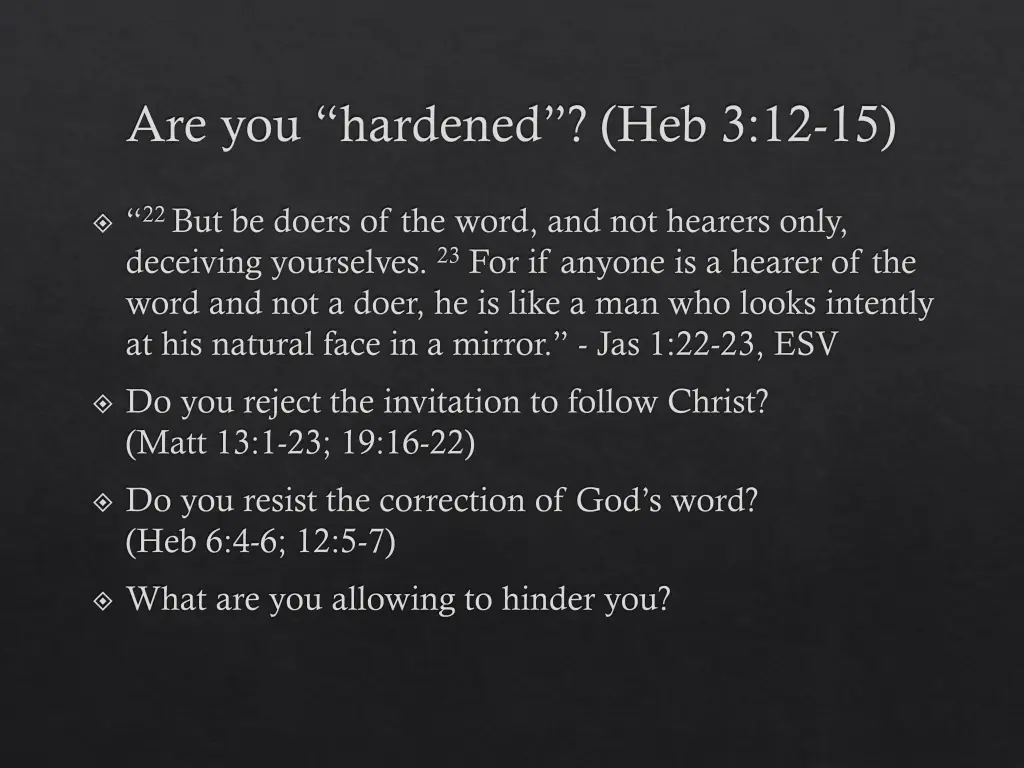 are you hardened heb 3 12 15