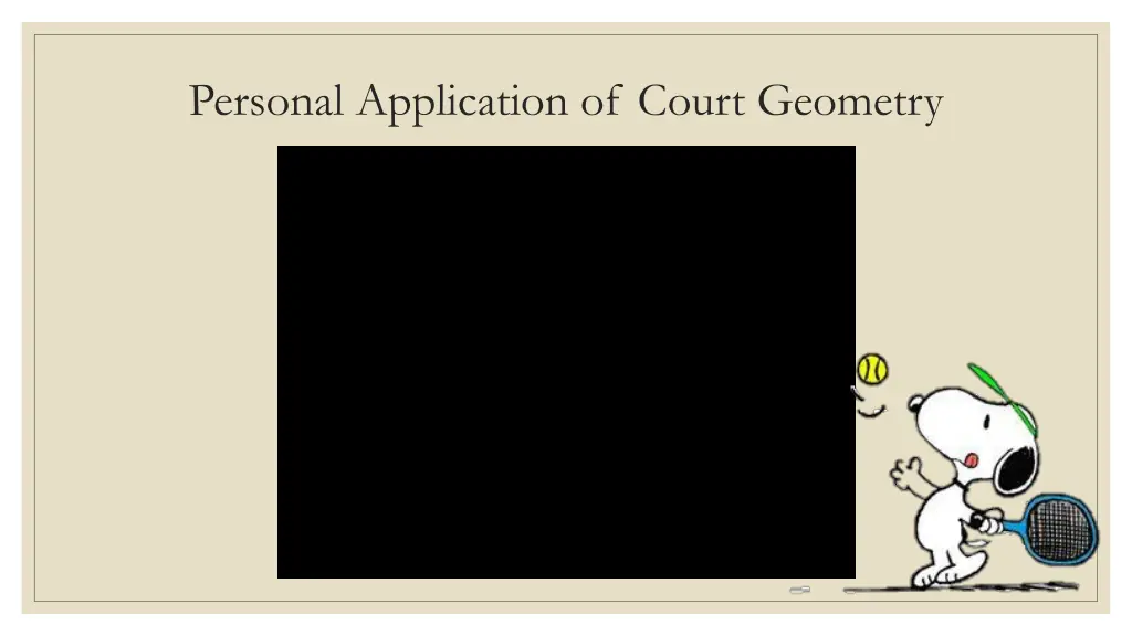 personal application of court geometry