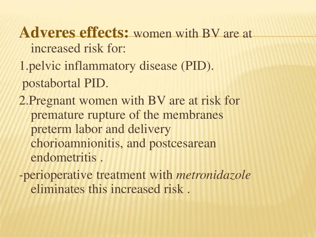 adveres effects women with bv are at increased