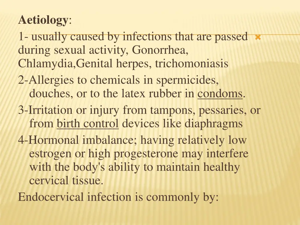 aetiology 1 usually caused by infections that