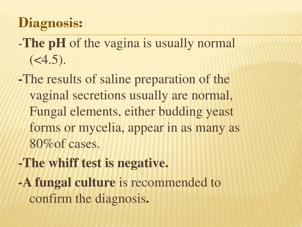 diagnosis the ph of the vagina is usually normal