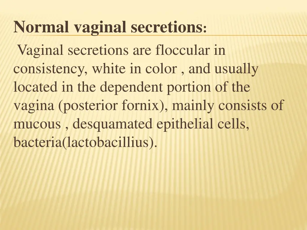 normal vaginal secretions vaginal secretions