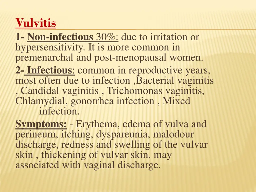 vulvitis 1 non infectious 30 due to irritation