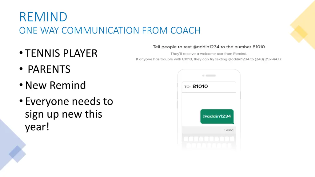 remind one way communication from coach