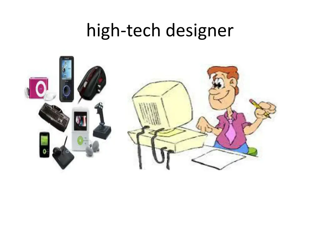 high tech designer