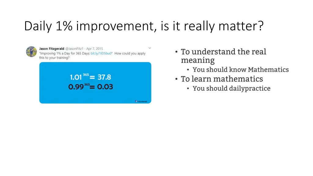 daily 1 improvement is it really matter