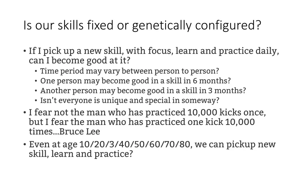 is our skills fixed or genetically configured