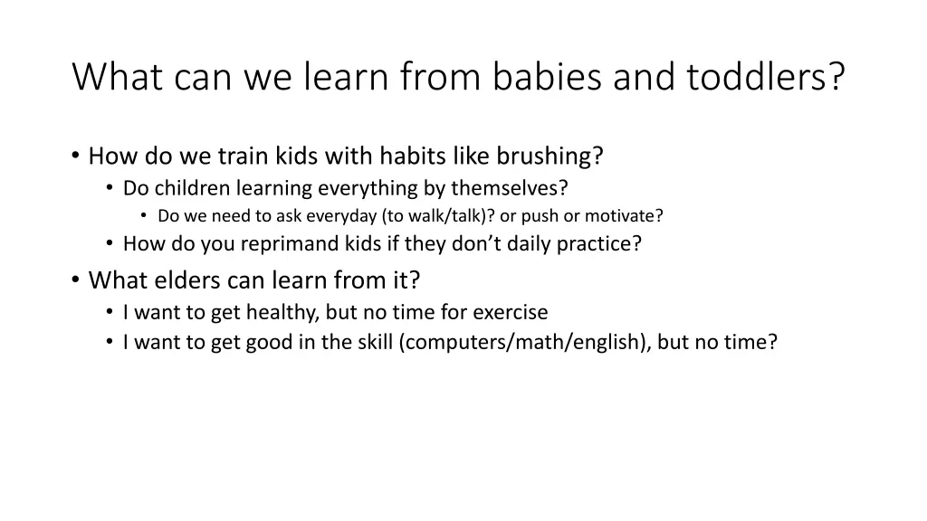 what can we learn from babies and toddlers