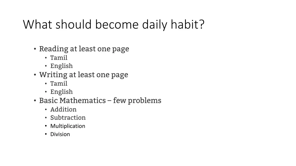 what should become daily habit