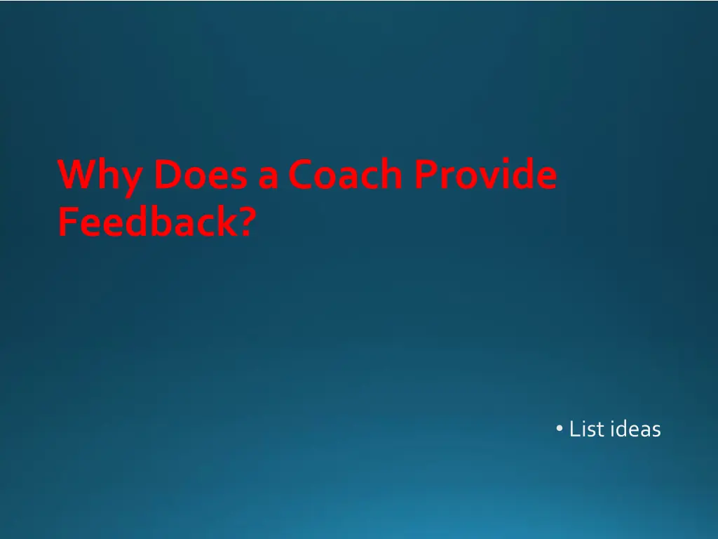 why does a coach provide feedback