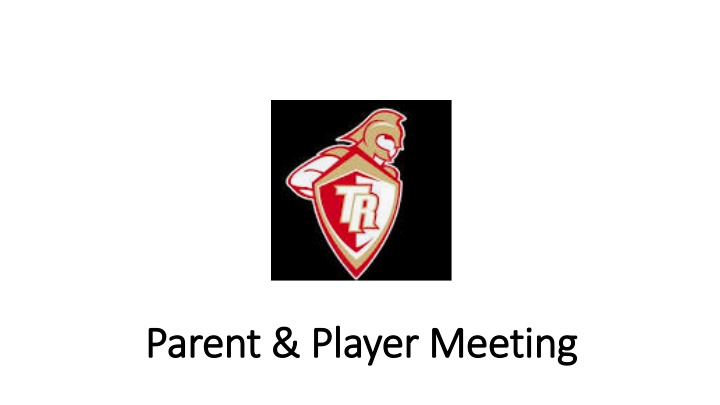 parent player meeting parent player meeting