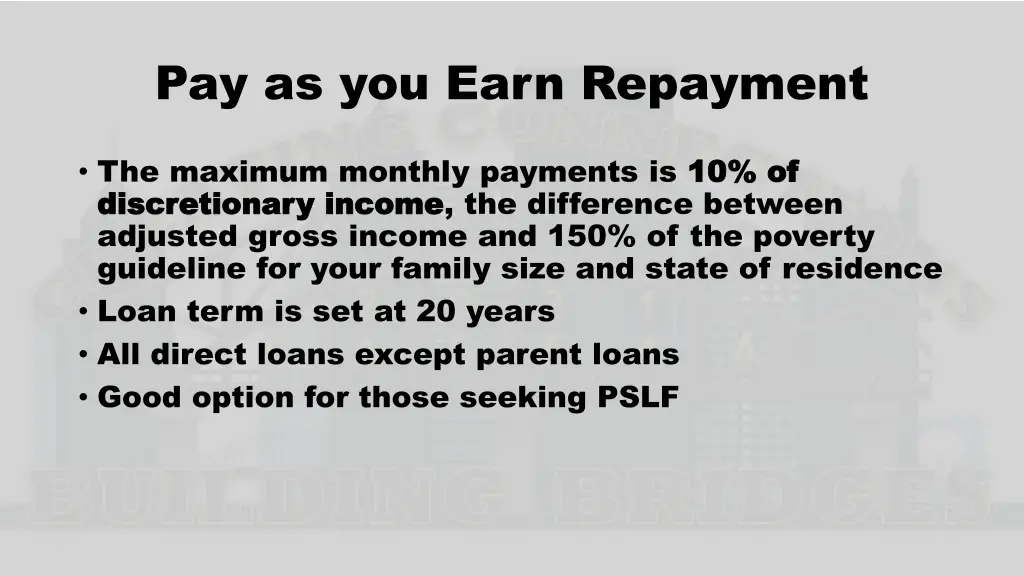 pay as you earn repayment