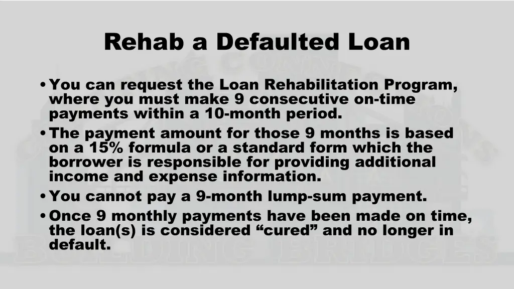 rehab a defaulted loan 1