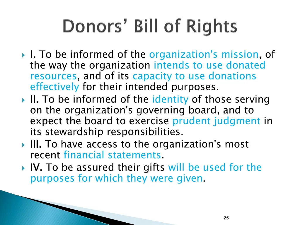 i the way the organization intends to use donated