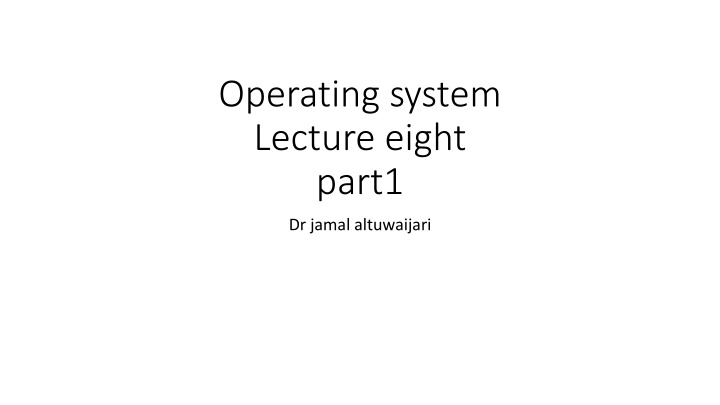 operating system lecture eight part1