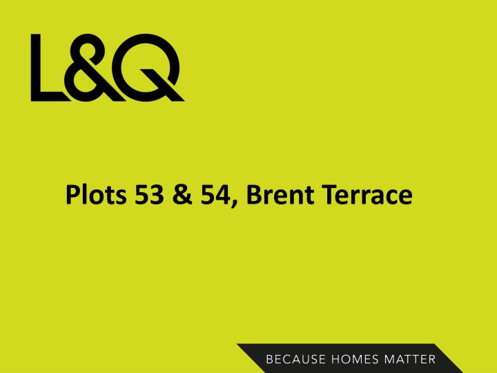 plots 53 54 brent terrace