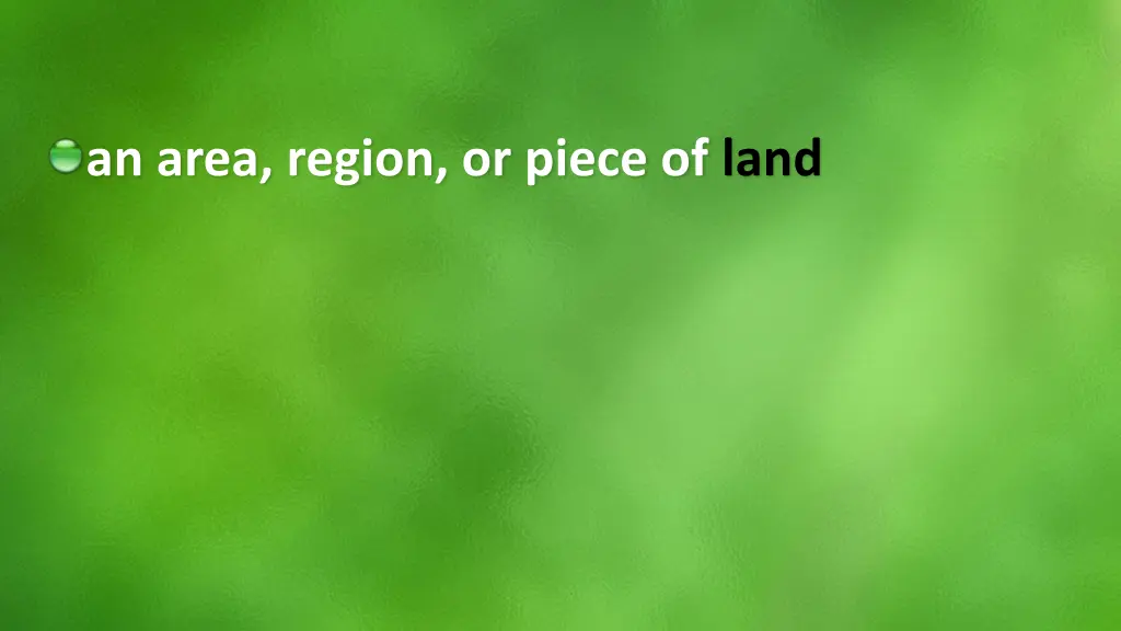 an area region or piece of land