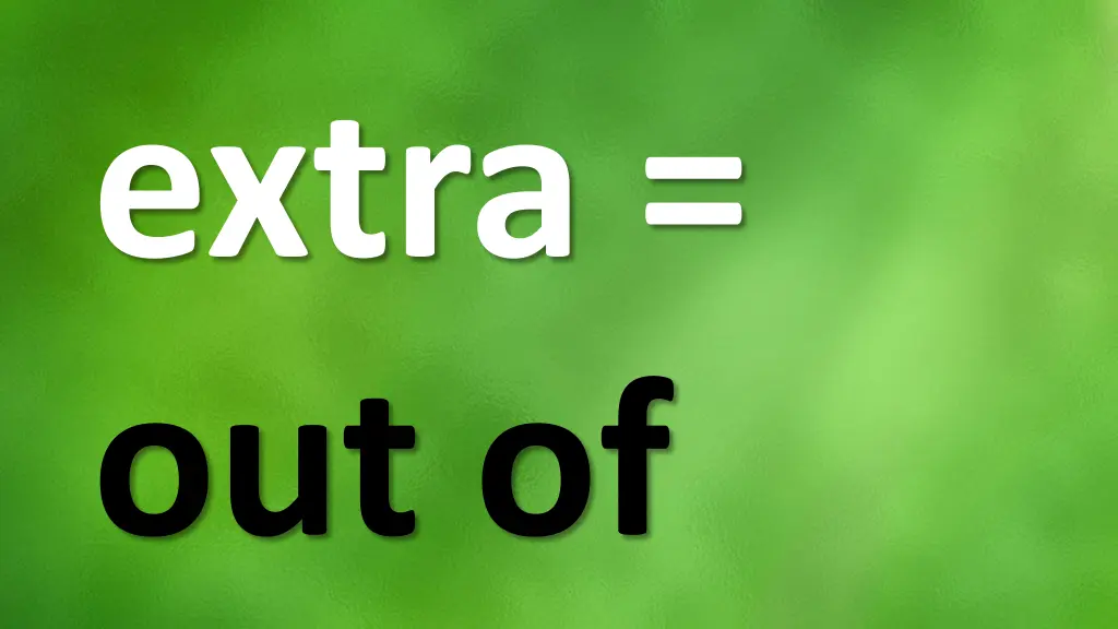 extra out of