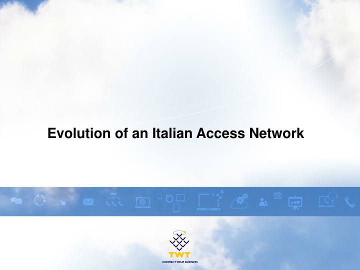 evolution of an italian access network