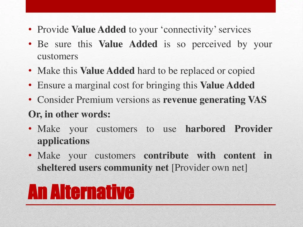 provide valueadded to your connectivity services