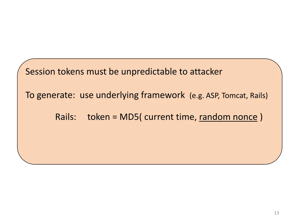 session tokens must be unpredictable to attacker