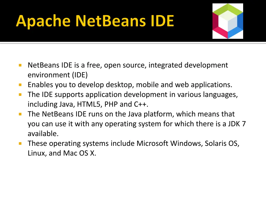 netbeans ide is a free open source integrated