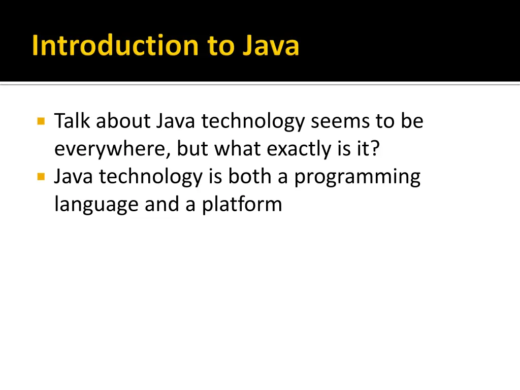 talk about java technology seems to be everywhere