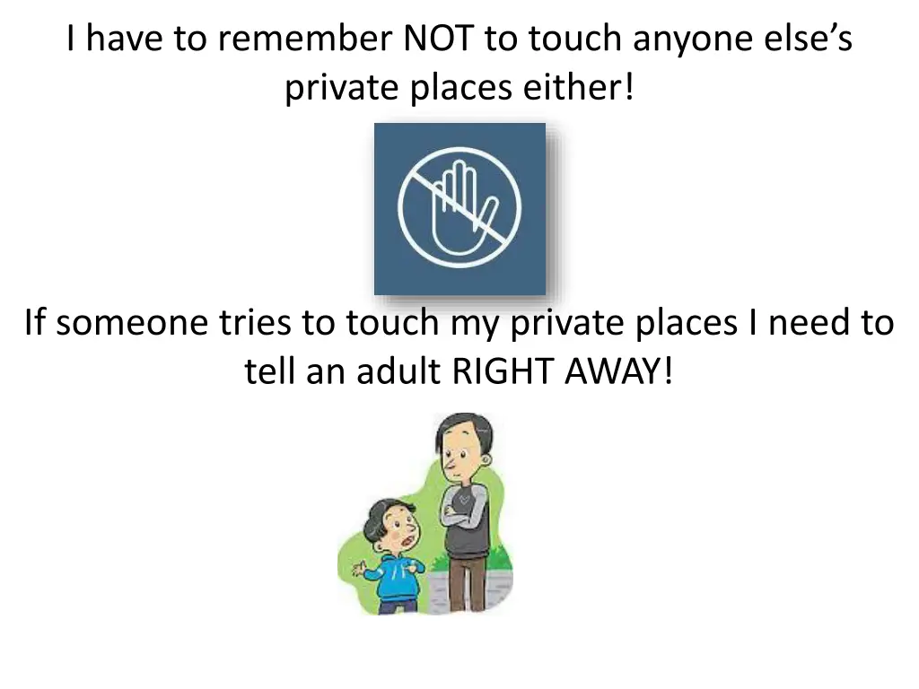 i have to remember not to touch anyone else