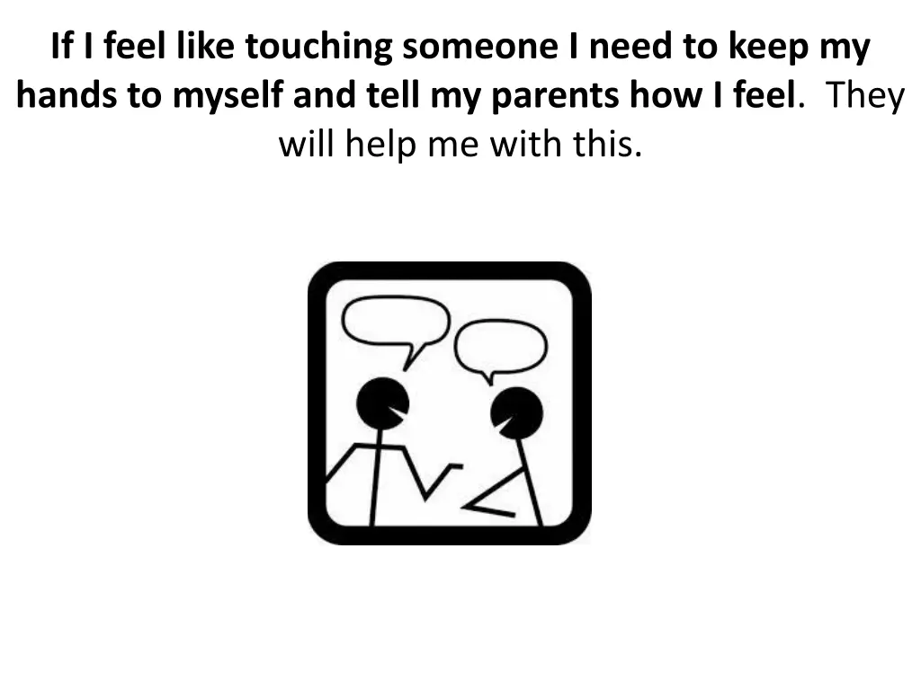 if i feel like touching someone i need to keep