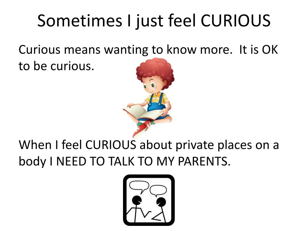 sometimes i just feel curious