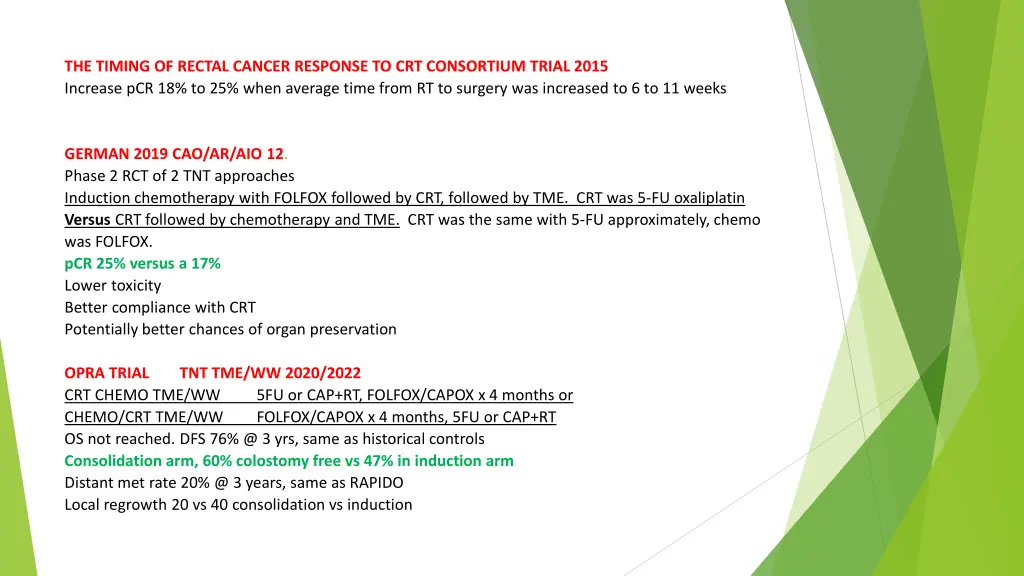 the timing of rectal cancer response