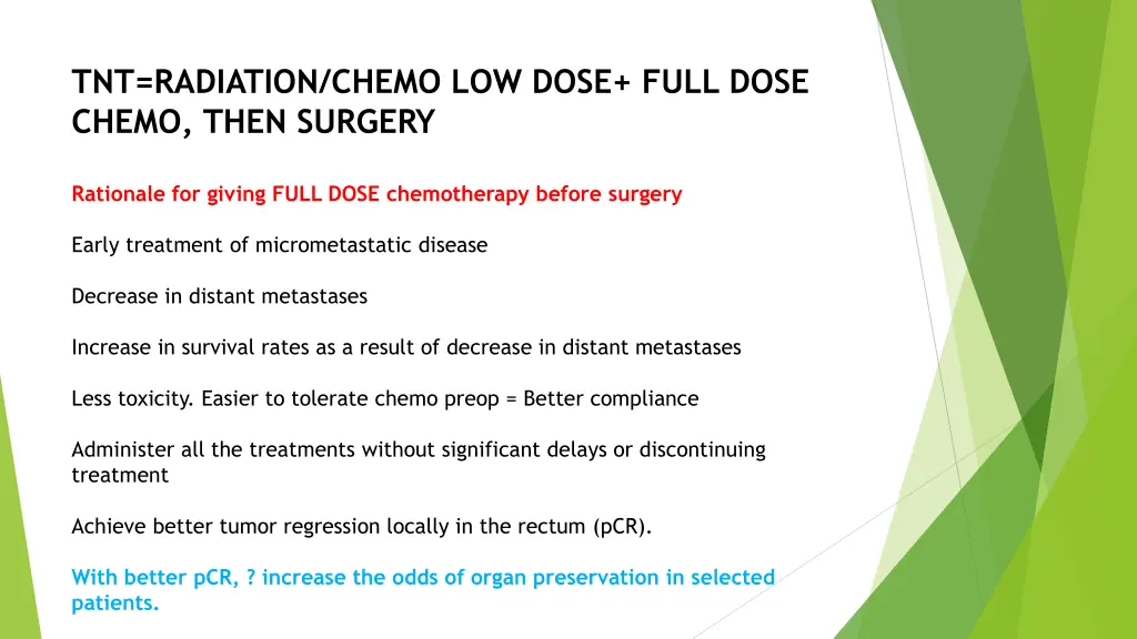 tnt radiation chemo low dose full dose chemo then