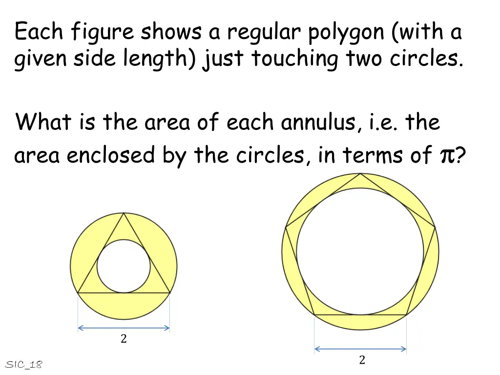 each figure shows a regular polygon with a given 1