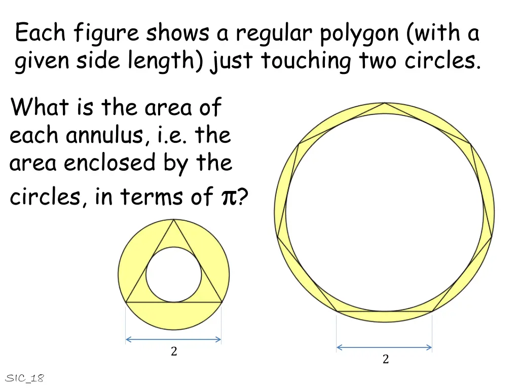 each figure shows a regular polygon with a given 4