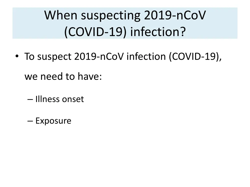 when suspecting 2019 ncov covid 19 infection