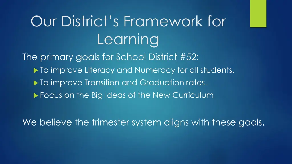 our district s framework for learning the primary