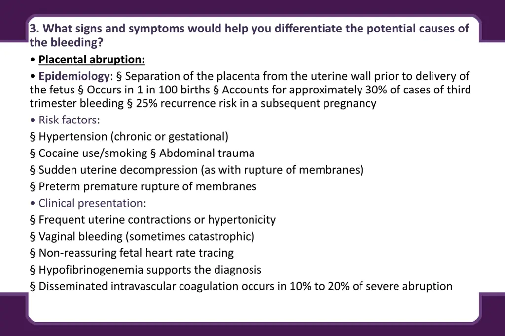 3 what signs and symptoms would help