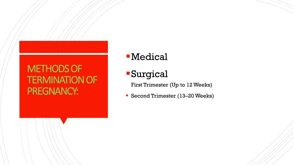 medical surgical first trimester up to 12 weeks