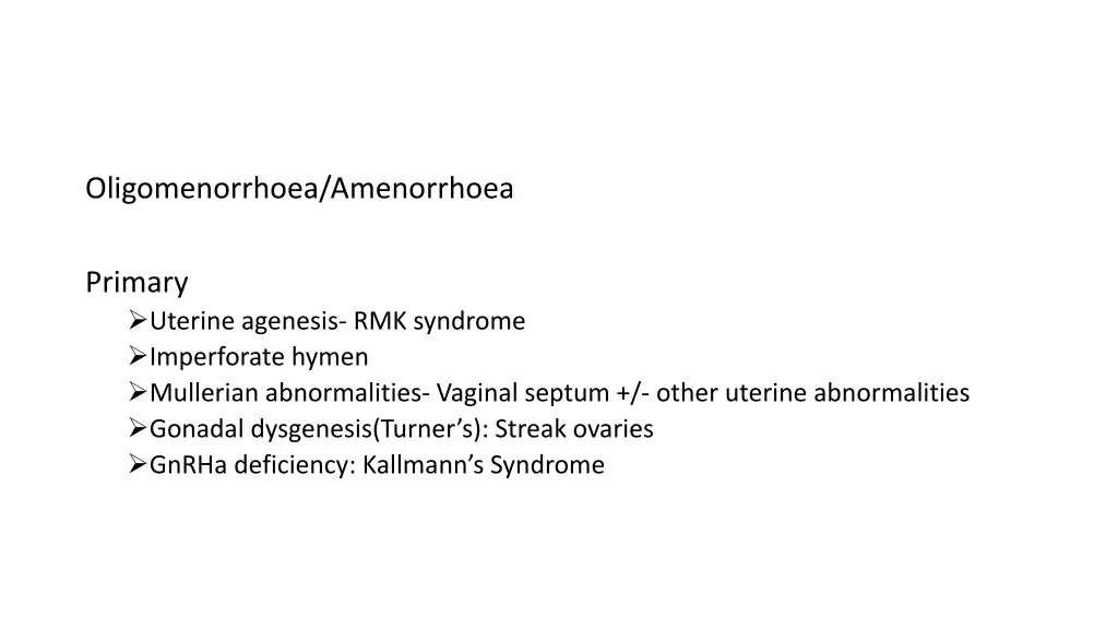 oligomenorrhoea amenorrhoea