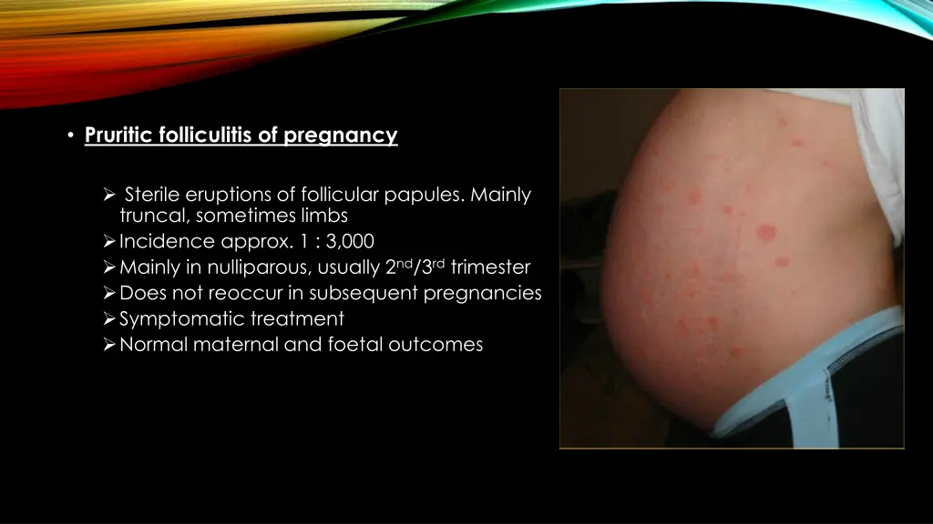 pruritic folliculitis of pregnancy