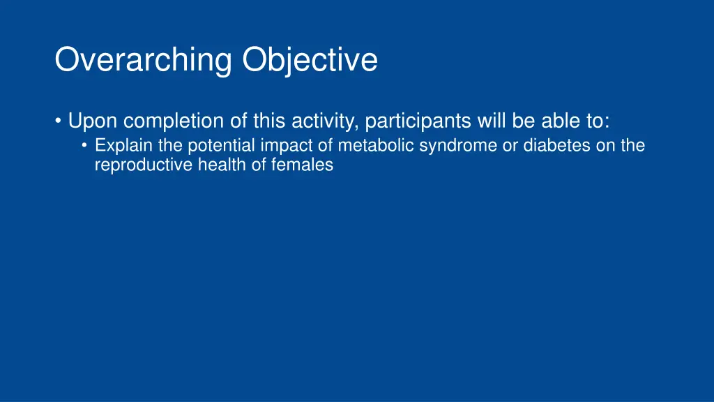 overarching objective