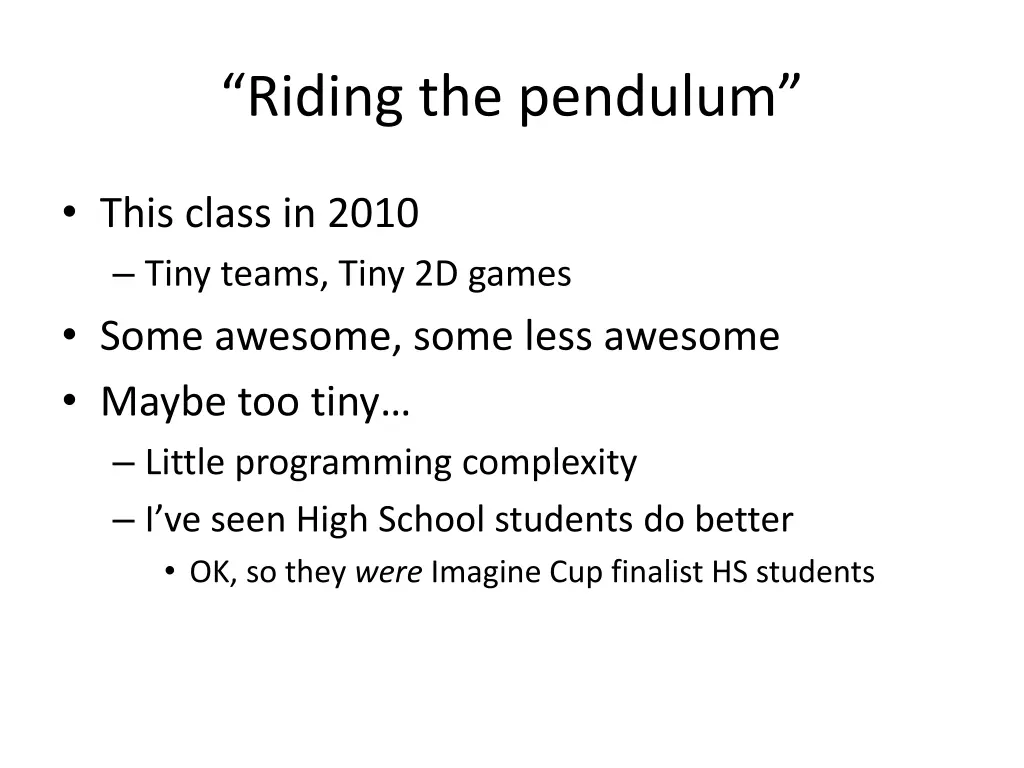 riding the pendulum