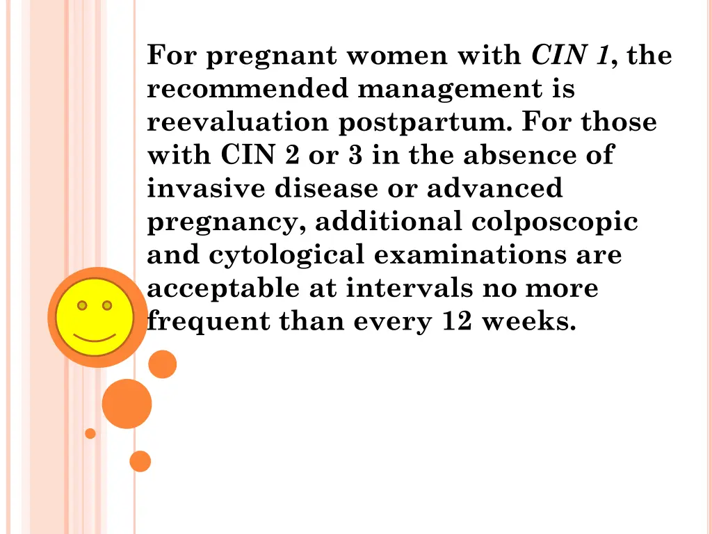 for pregnant women with cin 1 the recommended