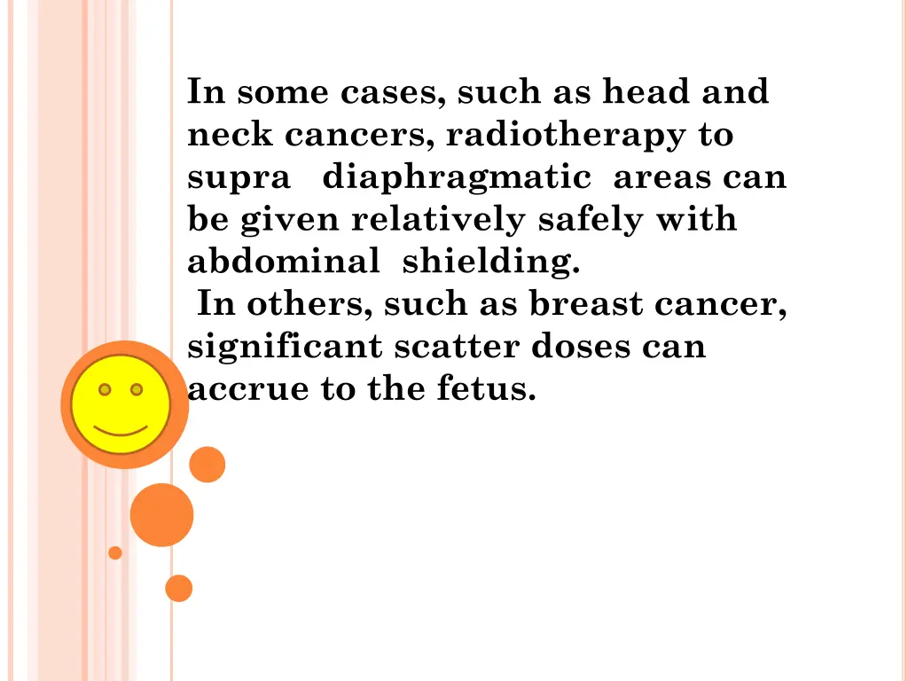 in some cases such as head and neck cancers