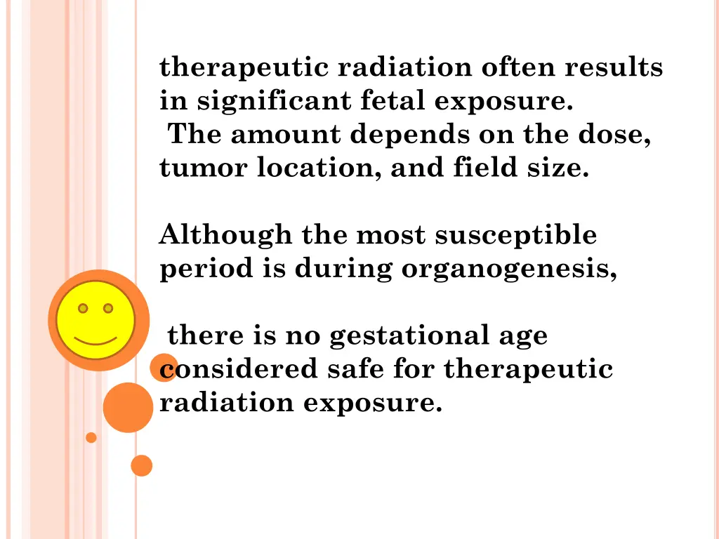 therapeutic radiation often results