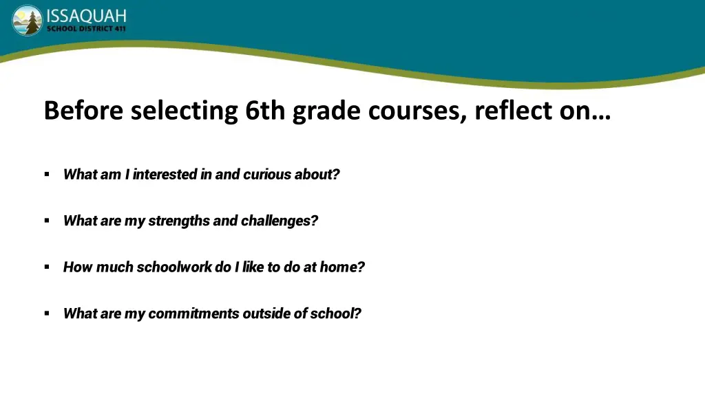 before selecting 6th grade courses reflect on