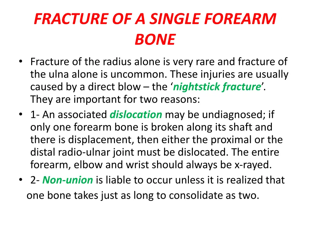 fracture of a single forearm bone fracture