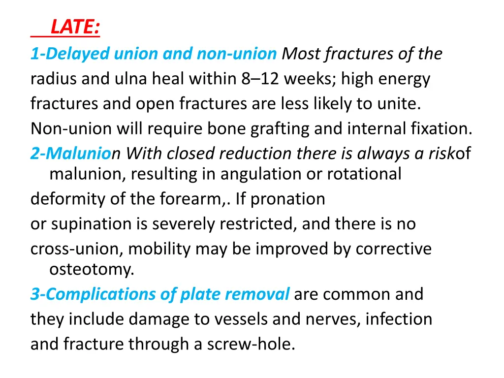 late 1 delayed union and non union most fractures