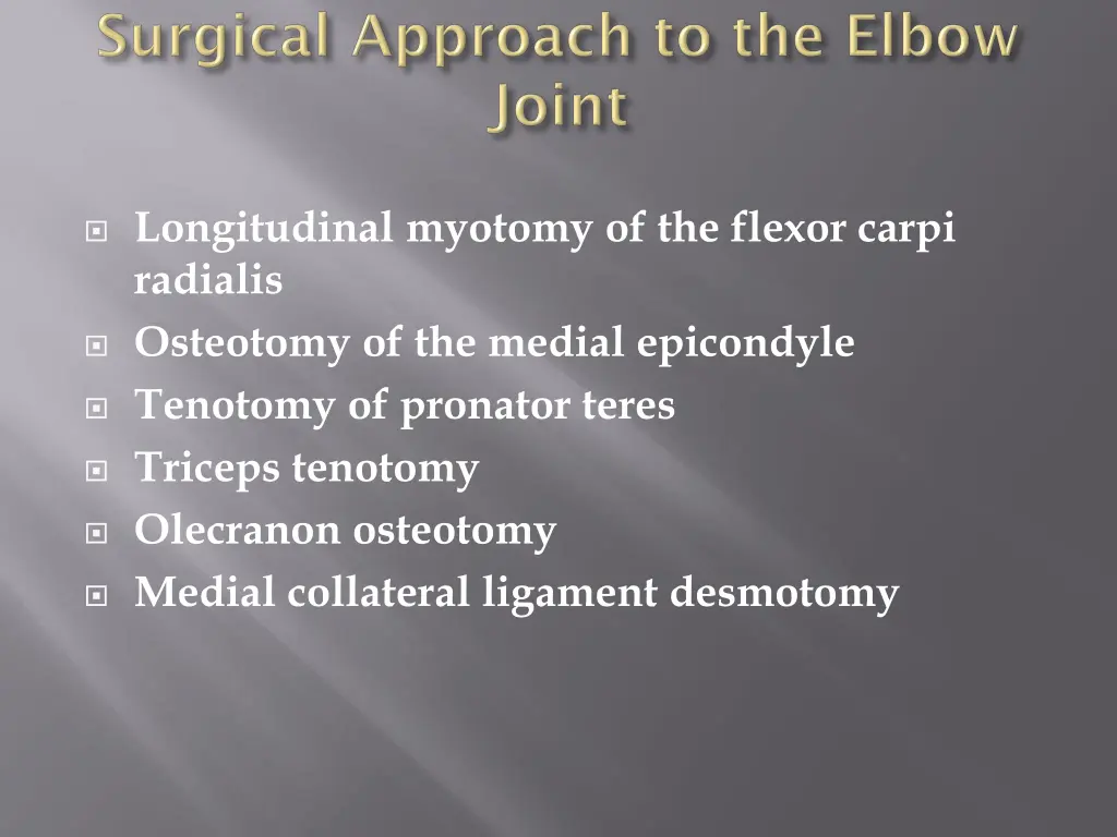 longitudinal myotomy of the flexor carpi radialis